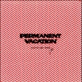 Permanent Vacation-Selected Label Works 4