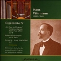 Hans Fahrmann: Organ Works Vol.4