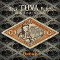 Back Tuva Future (The Adventure Continues)