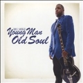 Young Man, Old Soul