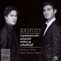 Identity - Szymanowski, Janacek, Debussy, Schulhoff
