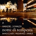 Notte di Tempesta - Handel, Vivaldi