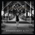 Goodnight City<限定盤>