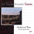 Stamic: Six Orchestral Trios Op 1 / Pro Arte Antique Praha