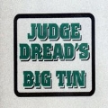 Judge Dread's Big Tin