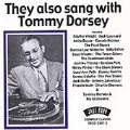 They Also Sang With Tommy Dorsey Vol.1
