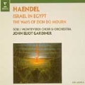 Handel: Israel in Egypt, etc / John Eliot Gardiner, et al