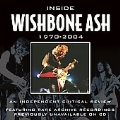 Inside Wishbone Ash 1970-2004: An Independent Critical Review