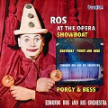 At The Opera, Showboat / Porgy & Bess