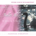 Classical Evolution - Ballet Music - Tchaikovsky: Suites