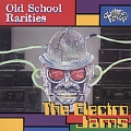 Electro Jams: Old School Rarities