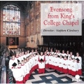 Evensong from King's College : Stephen Cleobury/ Kings College Choir Cambridge