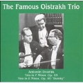The Famous Oistrakh Trio - Dvorak: Piano Trios