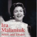 Ira Malaniuk - Arien und lieder