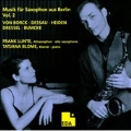 Saxophone Works From Berlin Vol 2