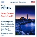W.Piston: String Quartets No.1, No.3, No.5