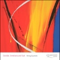 String Quartets - Dvorak, Suk & Smetana
