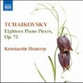 Tchaikovsky: Eighteen Piano Pieces Op.72