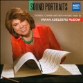 Sound Portraits - Orchestra, Chamber and Electro-Acoustic Music by Vivian Adelberg Rudow