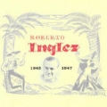 Roberto Inglez 1945-1947