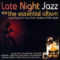 Late Night Jazz: The Essential Album