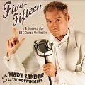 Five-Fifteen: A Tribute To The BBC Dance Orchestra / Mart Sander(cond), The Swing Swindlers