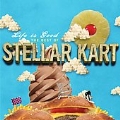 Life Is Good : The Best Of Stellar Kart