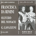 ZANDONAI:FRANCESCA DA RIMINI (1959:MILANO):G.GAVAZZENI(cond)/LA SCALA/M.OLIVERO(S)/M.DEL MONACO(T)/ETC