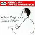 Baroque Masterpieces for the Harpsichord / Rafael Puyana