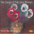 The Songs of Nicolae Bretan -Padurea, Septembrie Cu Roze, Prea Sus Ati Fost !, etc (11/8-9/2005) / Alexandru Agache(Br), Martin Berkofsky(p)