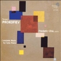 Prokofiev: Complete Music for Solo Piano / Frederic Chiu