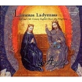 A Lammas Ladymass - English Chant & Polyphony / Anonymous 4