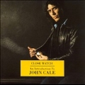 Close Watch (An Introduction To John Cale)