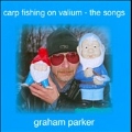 Carp Fishing On Valium : The Songs