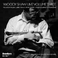 Woody Shaw Live Vol.3