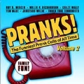 Pranks! The Funniest Prank Calls of All Time Vol. 2