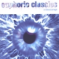 Euphoric Classics - A Classical High - Strauss, Bach, et al