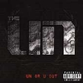 UN Or U Out [PA]