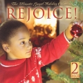 Rejoice! The Ultimate Gospel Holiday Collection