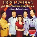 Bob Wills & His Texas Playboys Son Antonio Rose