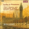 Carillon de Westminster - Organ Works by Vierne, M.Corrette, J.S.Bach, etc
