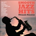 Smooth Jazz Hits : Ultimate Grooves