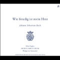 J.S.Bach: Wie freudig ist mein Herz