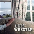 Let's Wrestle