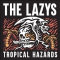 Tropical Hazards (Black Vinyl)<限定盤>