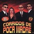 Corridos de Poca Madre