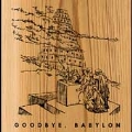 Goodbye, Babylon [Box]