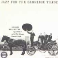 Jazz For The Carriage Trade