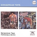 Dangerous Toys / Hellacious Acres