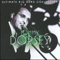 Ultimate Big Band Collection : Tommy Dorsey